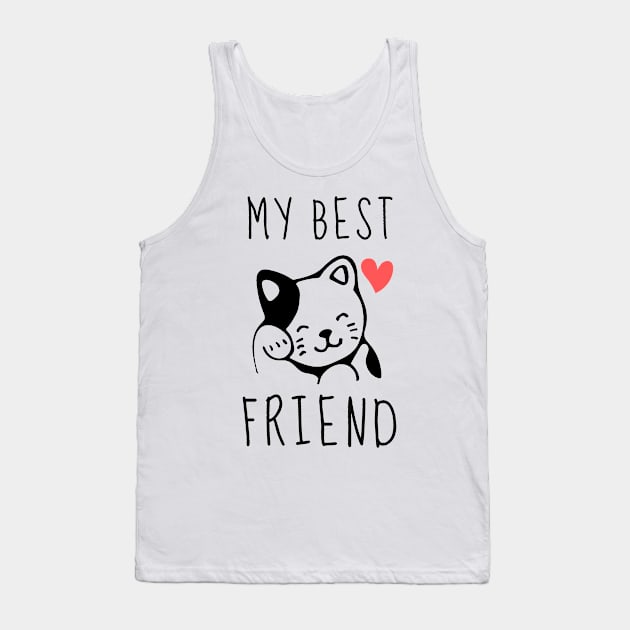 Kitty Cat best friend Shirt Animal Lover Halloween October Bunny Animals Dog Cat Pets Sarcastic Funny Meme Happy Fun Introvert Awkward Geek Hipster Silly Inspirational Motivational Birthday Present Tank Top by EpsilonEridani